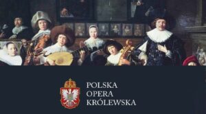 Polska Opera Królewska – dzieje polskiej muzyki